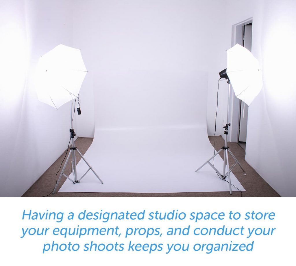 Having a designated studio space keeps you organized