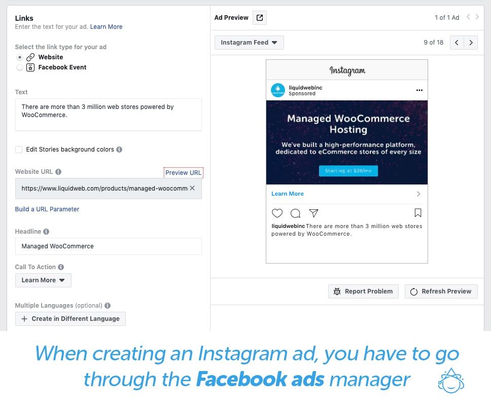 When creating an Instagram ad, you have to go through Facebook Ads manager.